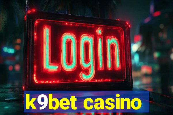 k9bet casino